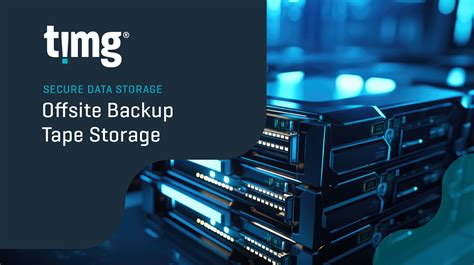 Secure Offsite Tape Storage .